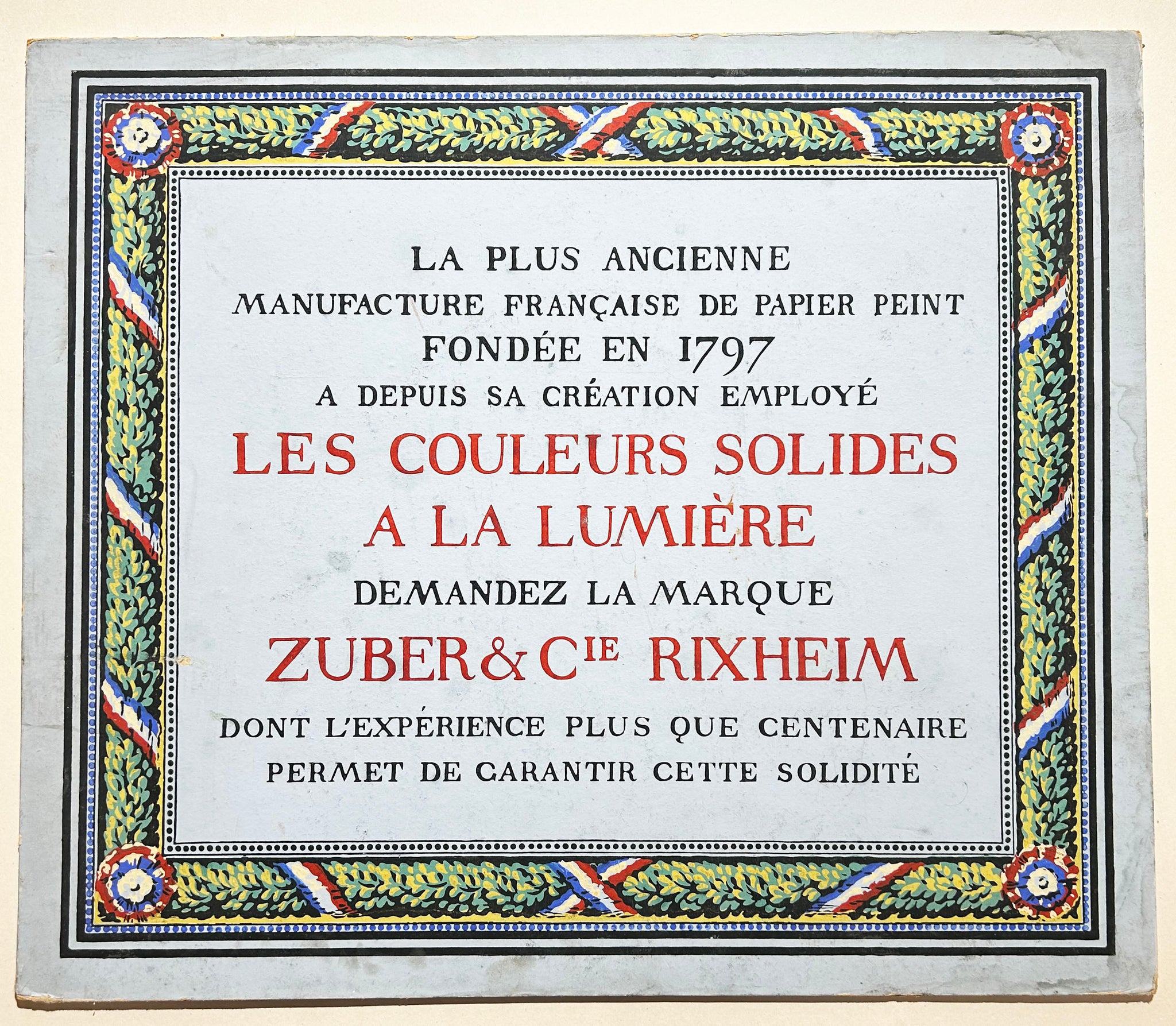Placard publicitaire pour la Manufacture française de papier peint Zuber & Cie Rixheim. c.1900.