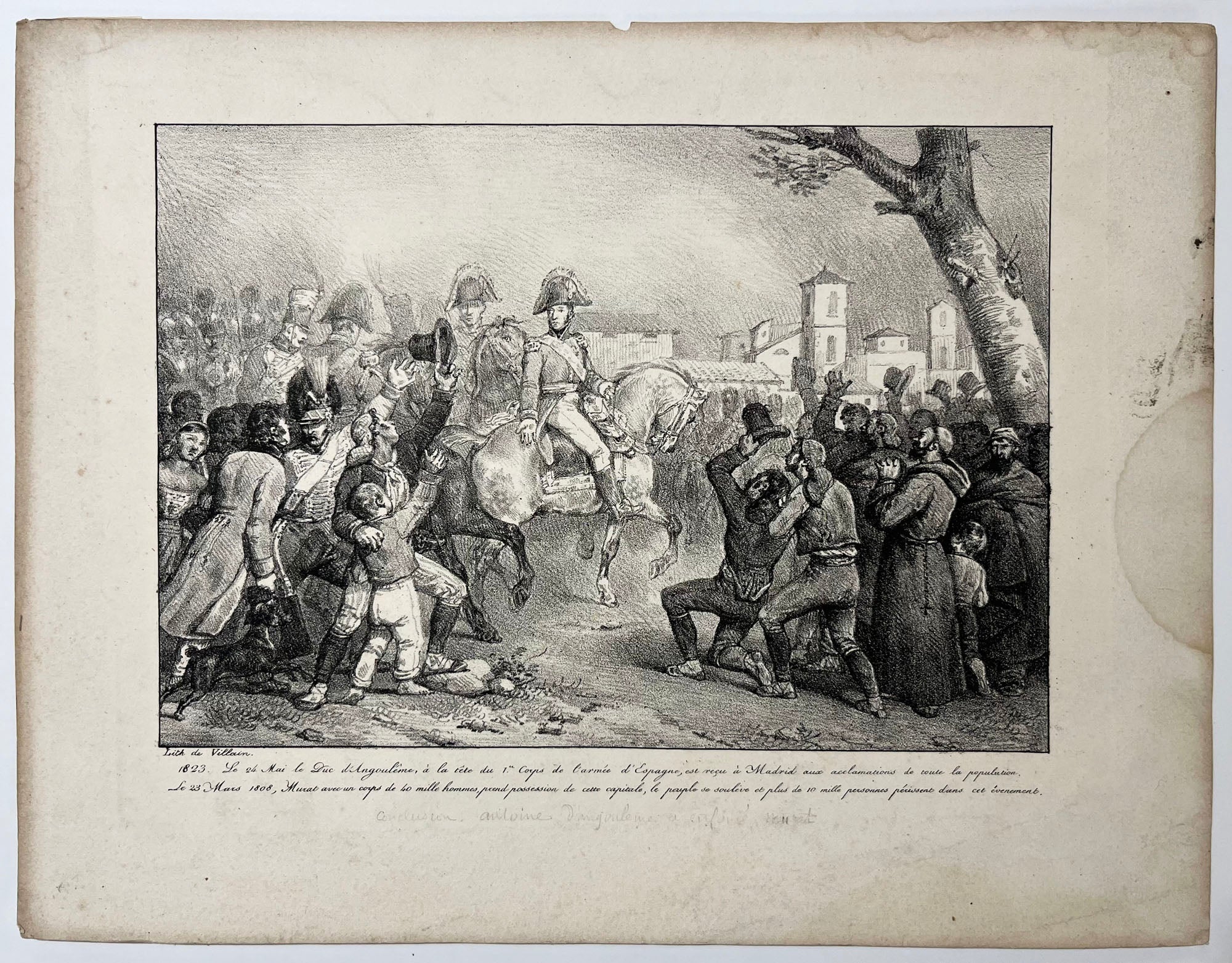 1823, Le 24 mai le Duc d'Angoulême, à la tête du 1er corps de l'armée d'Espagne, est reçu à Madrid aux acclamations de toute la population. c.1823.