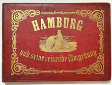 Charger l'image dans la galerie, Hamburg in seiner gegenwärtigen Gestalt und seine reisende Umgebung.