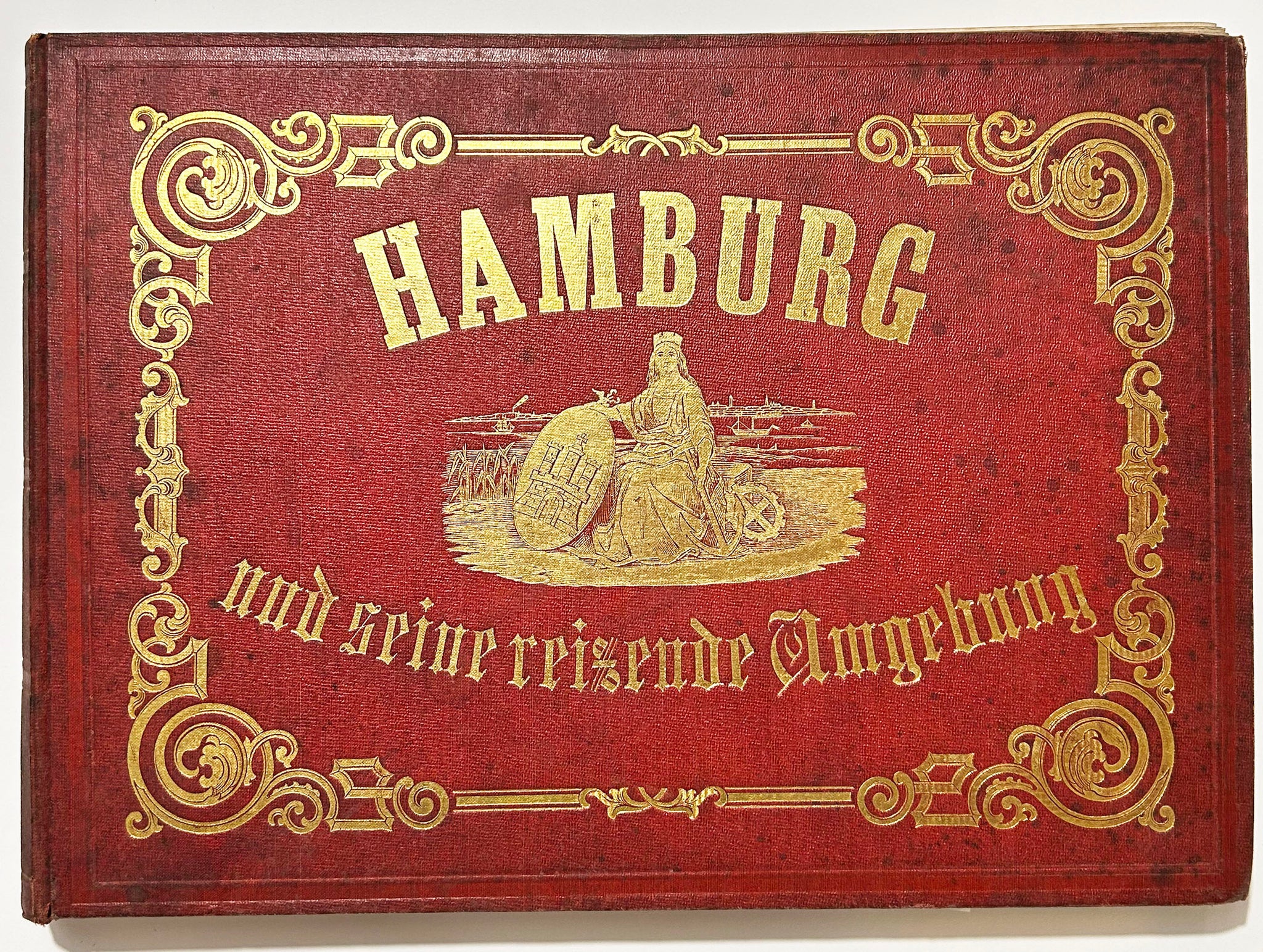 Hamburg in seiner gegenwärtigen Gestalt und seine reisende Umgebung.