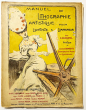 Charger l'image dans la galerie, Manuel de lithographie artistique pour l’Artiste & l’Imprimeur, par E. Duchatel.