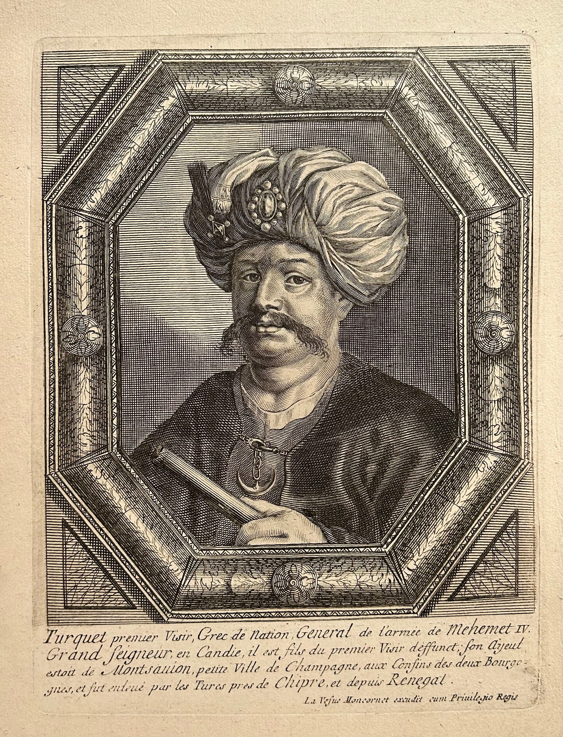 Balthazar MONTCORNET - Portrait de Turquet, premier Visir, Grec de Nation, Général de l'Armée de Mehemet IV. Fazil Ahmed Koproli Pacha. c.1660. Gravure.