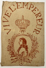 Charger l'image dans la galerie, Vive l'Empereur. Début 19ème. Bois gravé, imprimé en rouge sur papier vergé. Monté en forme de sachet, avec une seule ouverture supérieure.