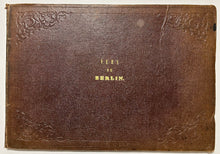 Charger l'image dans la galerie, Vues de Berlin. c.1830-1840.