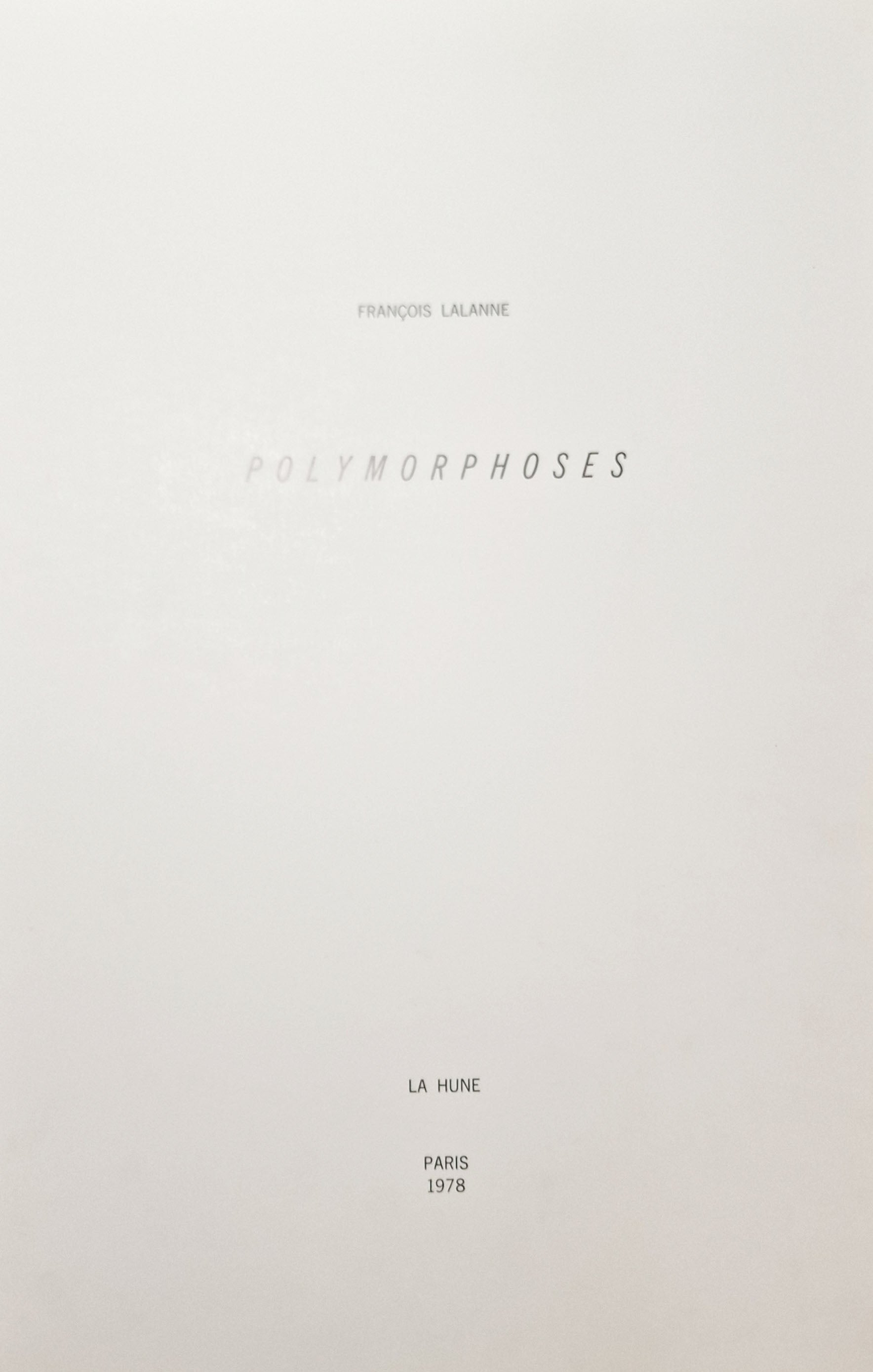 Polymorphoses. Paris, La Hune, 1978.