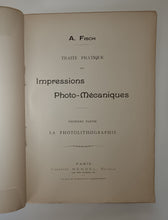 Charger l'image dans la galerie, Traité pratique des impressions photo-mécaniques. Première partie : La Photolithographie.