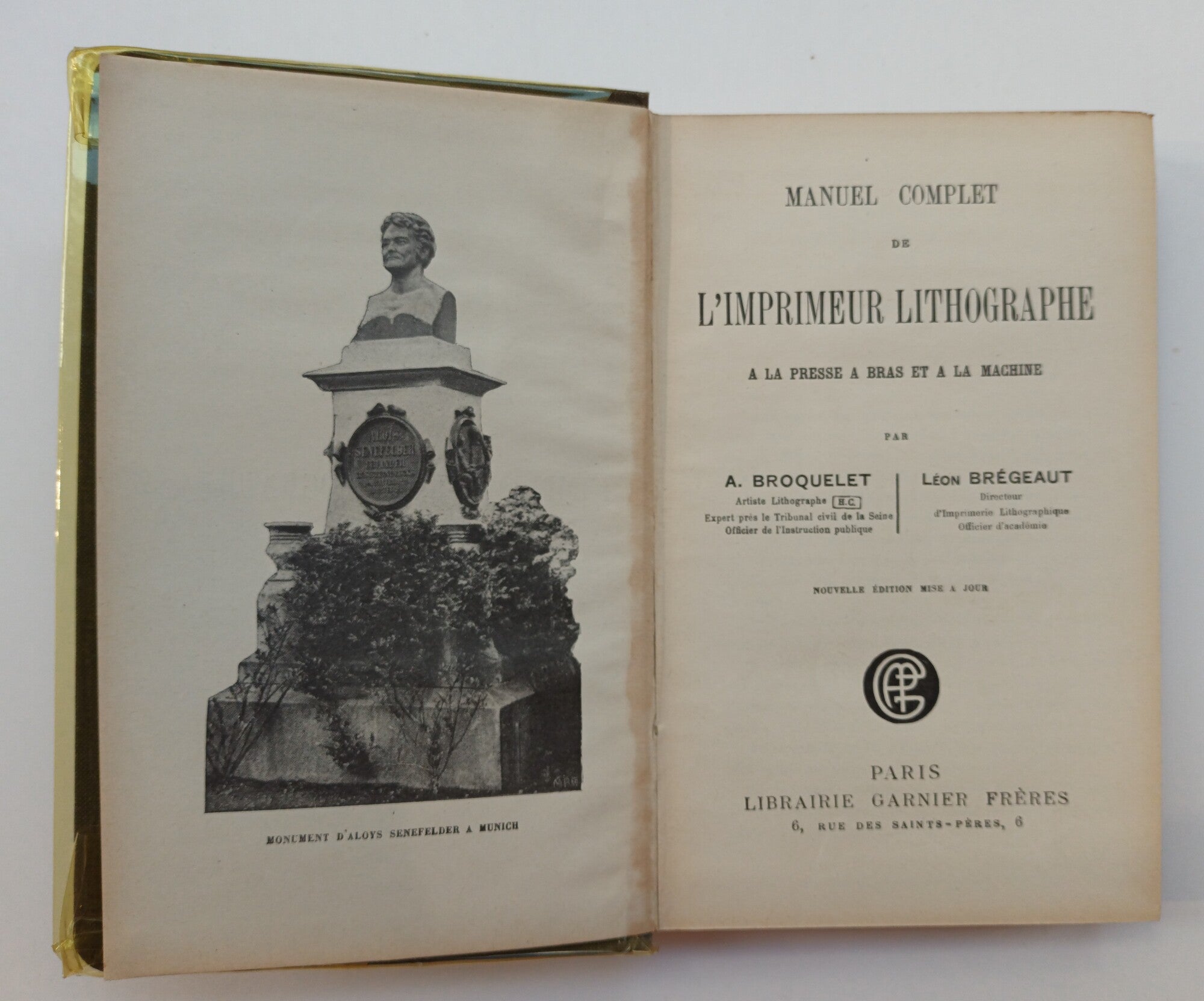 Manuel complet de l’imprimeur lithographe, à la presse à bras et à la machine.