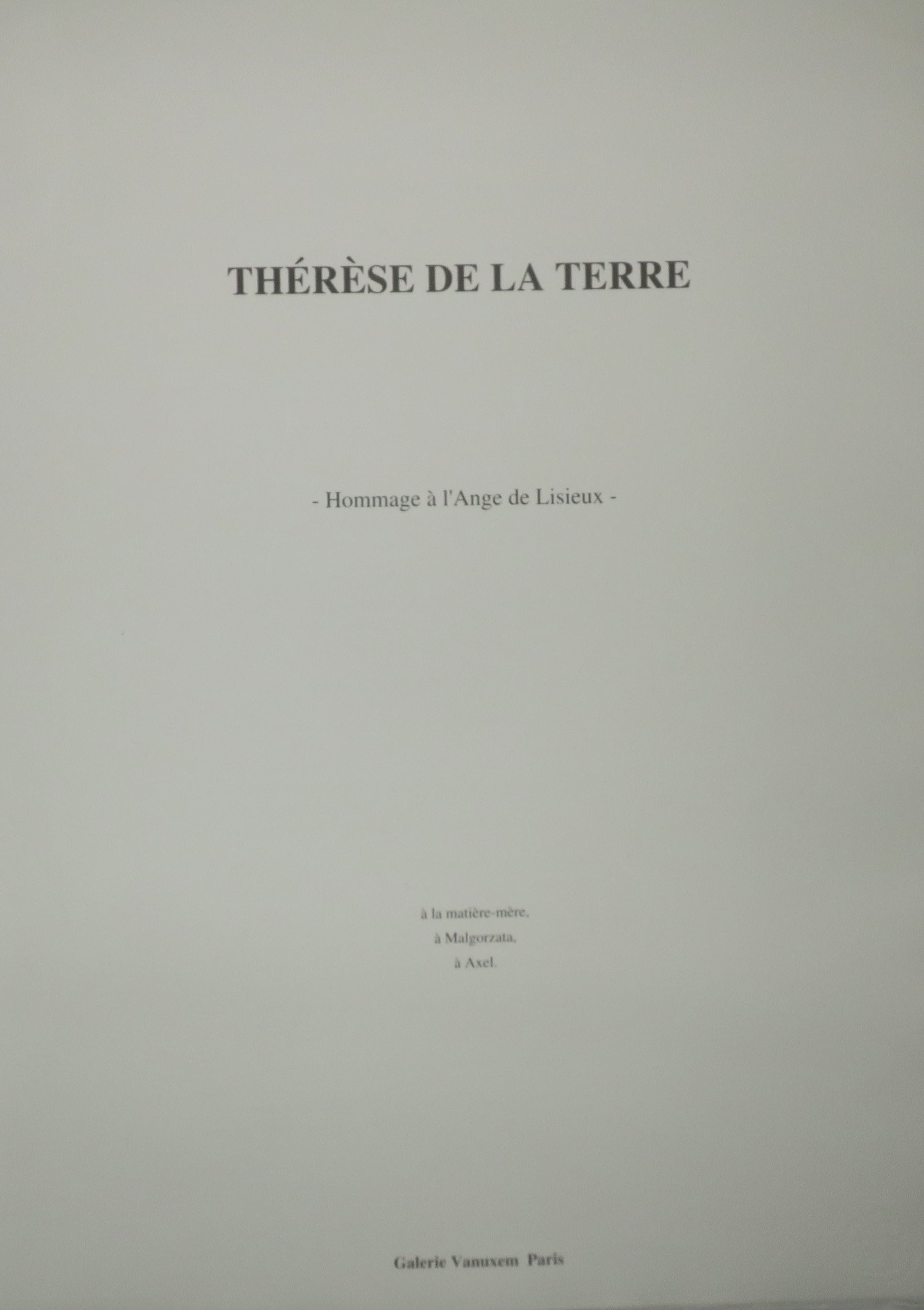 Thérèse de la Terre. Hommage à l’Ange de Lisieux.