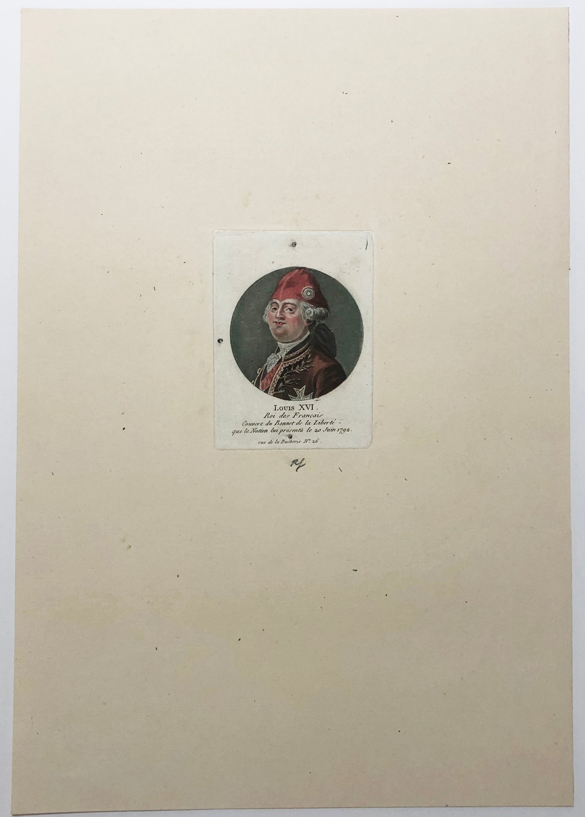 Louis XVI, Roi des Français, Couvert du Bonnet de la Liberté que la Nation lui présenta le 20 juin 1792.