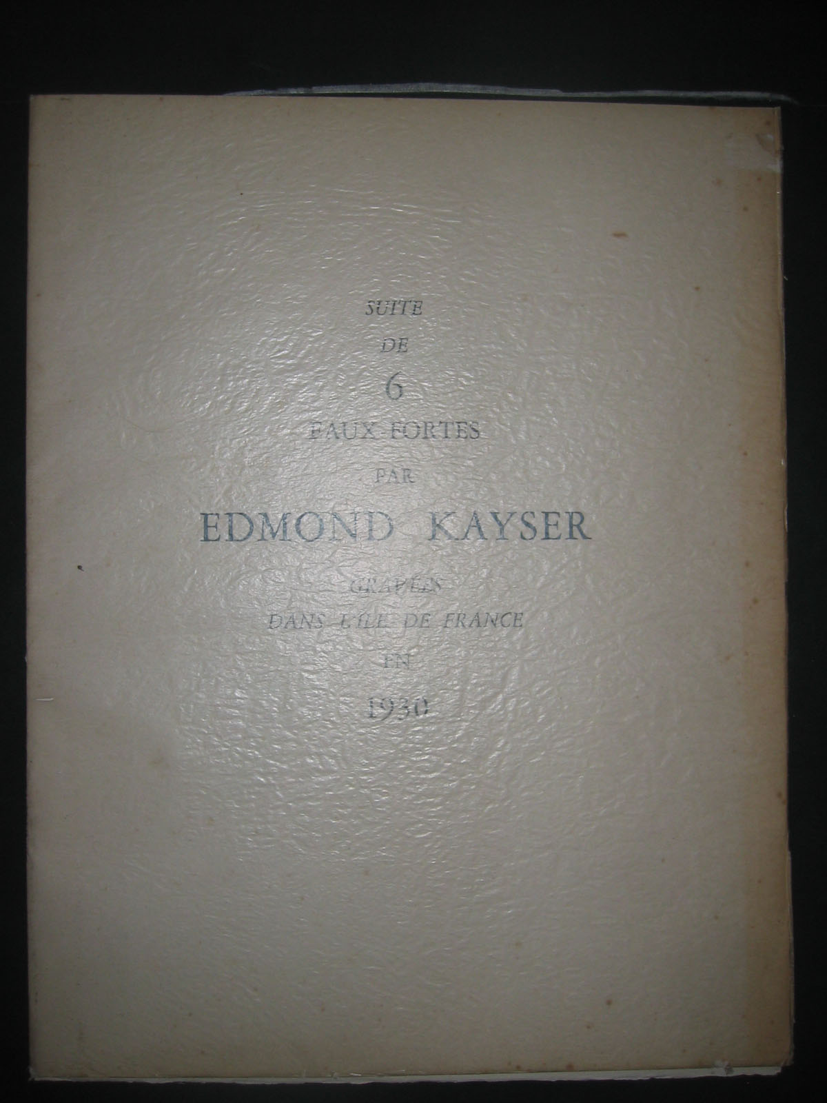 Suite de 6 Eaux-fortes par Edmond Kayser gravées dans l'Ile de France.