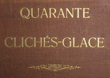 Charger l'image dans la galerie, Quarante Clichés-Glace, tirés sur les plaques provenant de la Collection de M. Cuvelier.