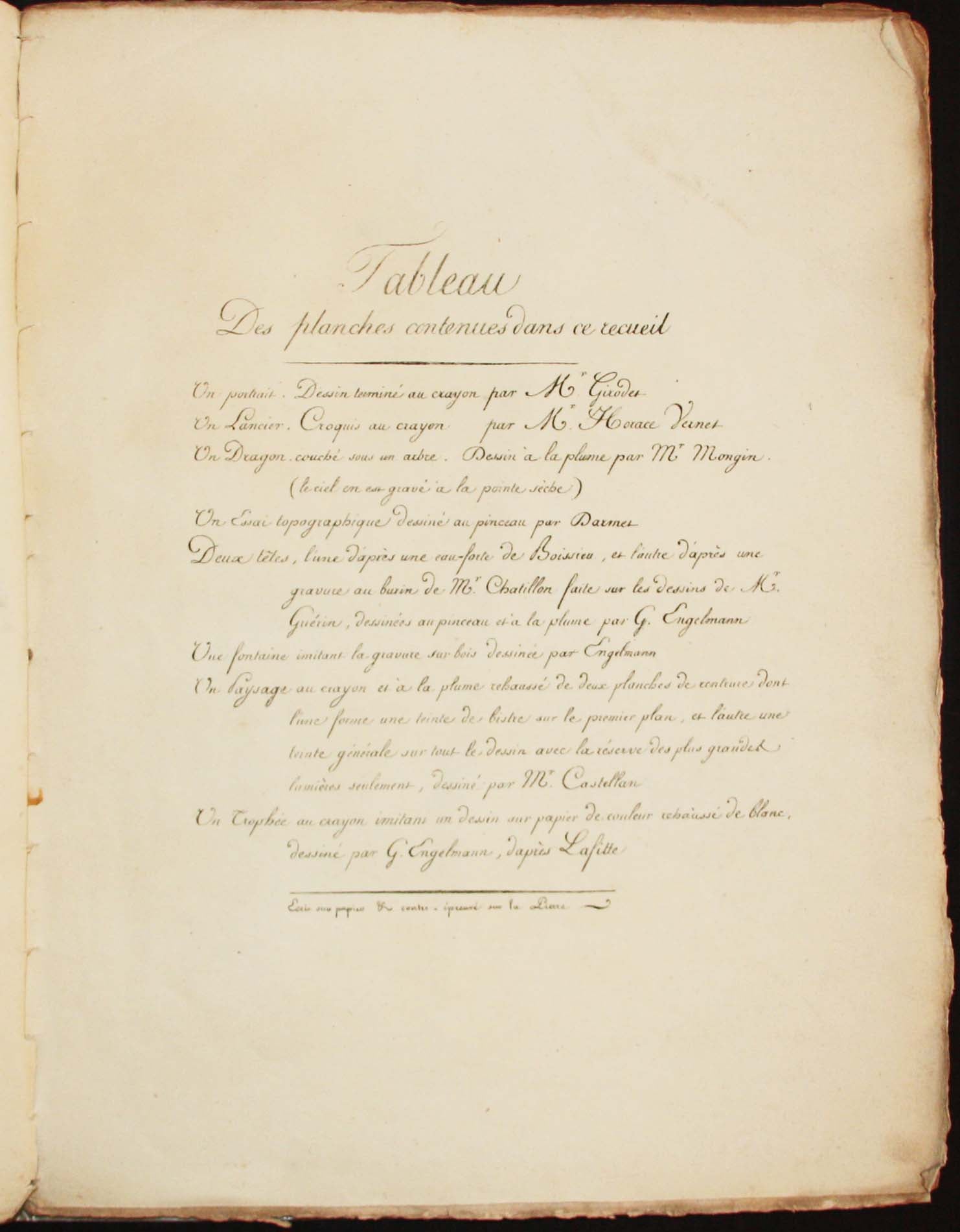 Recueil d'Essais lithographiques dans les différents genres de dessin tels que manière de crayon, de la plume, du pinceau et de Lavis, exécutés par le Procédé de Engelmann,