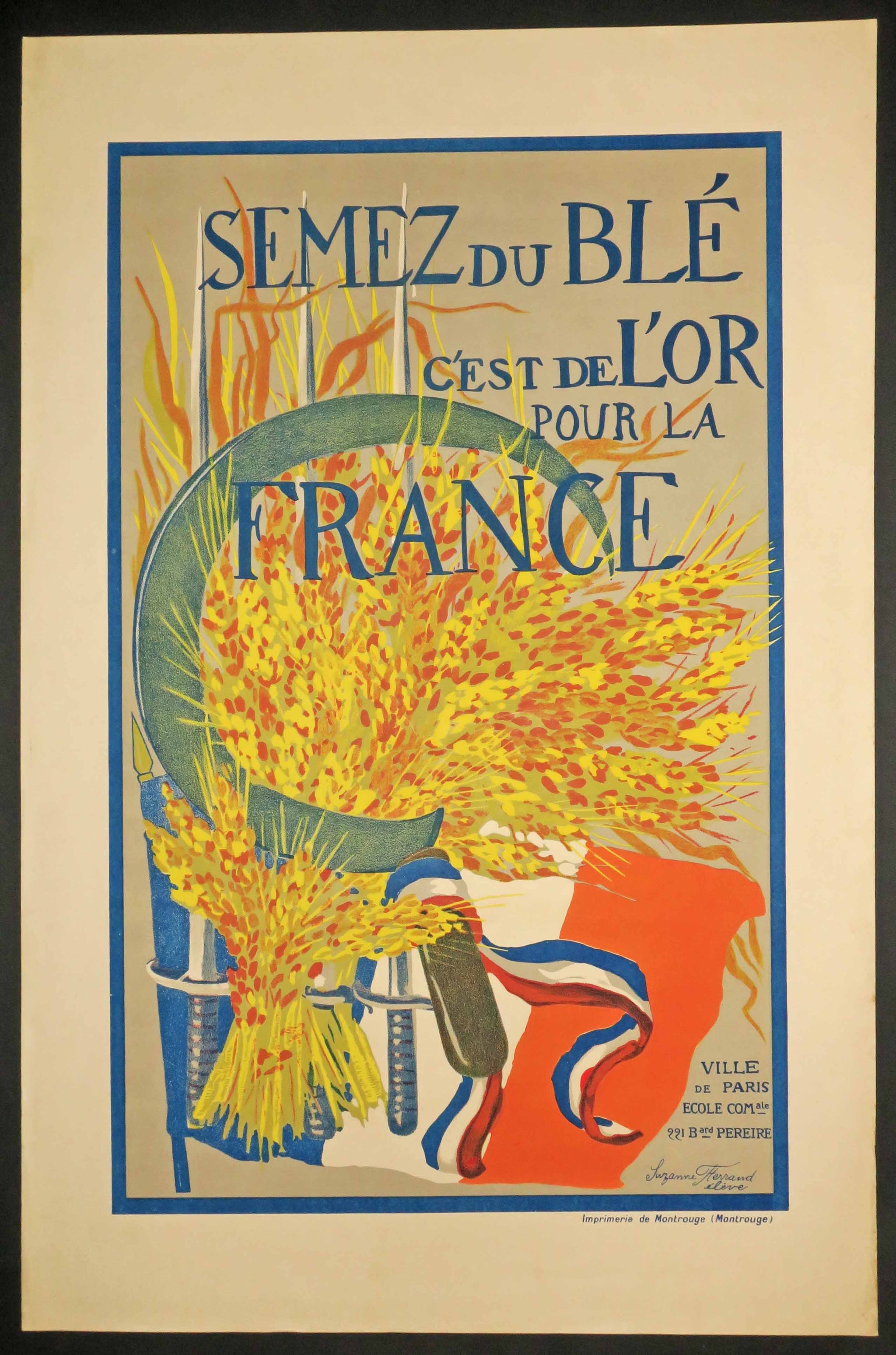 Semez du blé, c'est de l'or pour la France.
