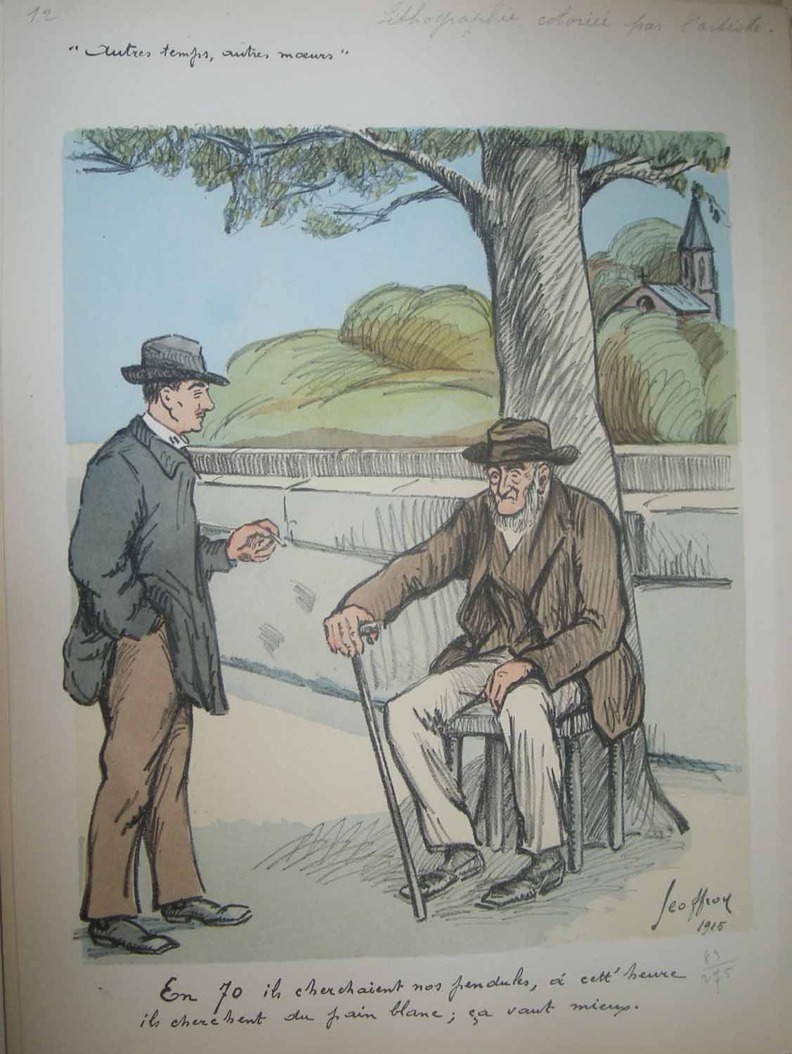 Autres temps, autres mœurs.