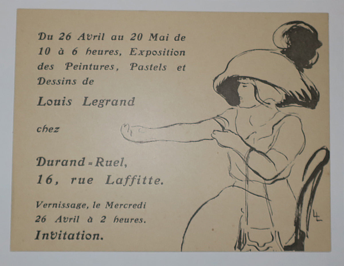 Invitation pour l'Exposition des Peintures, Pastels et Dessins de Louis Legrand chez Durand-Ruel, 16 rue Laffitte, du 26 avril au 20 mai. Vernissage le mercredi 26 avril à 2 heures.