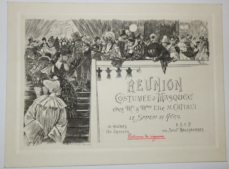 Réunion Costumée & Masquée chez Mr & Mme Elie M. Cattaui, le Samedi 23 avril, 10 heures, 109 Boulevard Malesherbes.