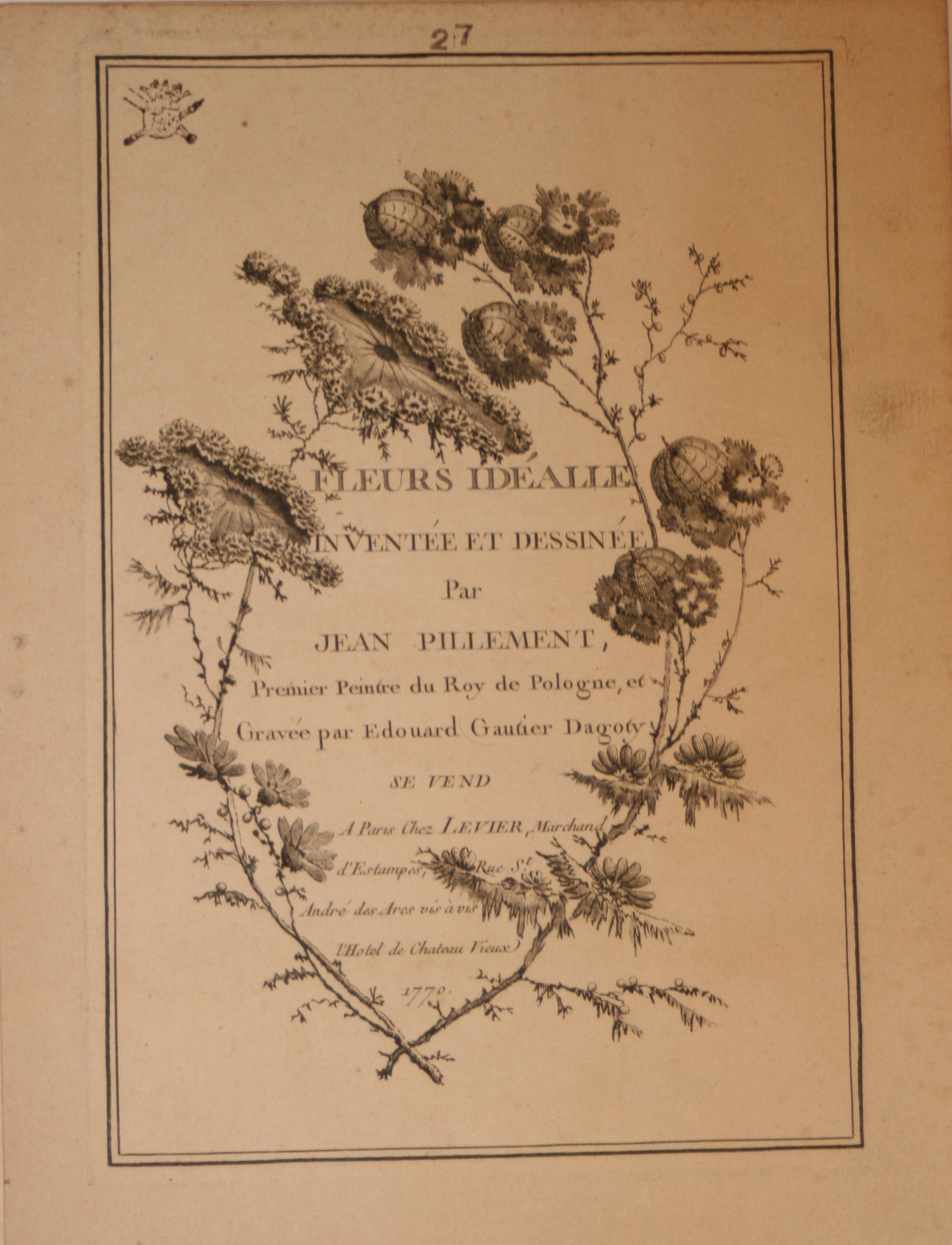 Fleurs Idéalle inventée et dessinée par Jean Pillement, Premier peintre du Roy de Pologne et gravée par Edouard Gautier Dagoty.
