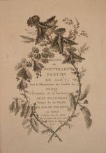 Charger l'image dans la galerie, Recueil de Nouvelles Fleurs de goût; pour la Manufacture des Etoffes de Perse, inventées et dessinées par Jean Pillement, peintre de Sa Majesté, le Roi de Pologne.