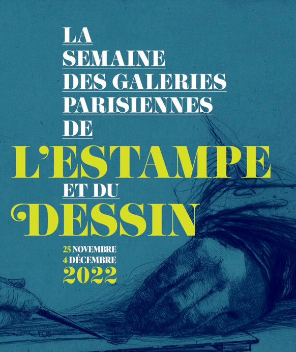 La semaine des Galeries parisiennes de l'Estampe et du Dessin.