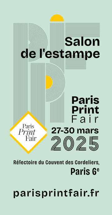 Paris Print Fair - Salon de l'Estampe - Mars 2025