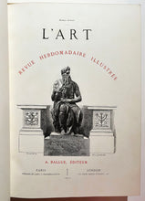 Charger l&#39;image dans la galerie, L’Art, Revue hebdomadaire illustrée. Troisième année, 1878, Tome XI de la collection. Paris, London: A. Ballue, 1877.
