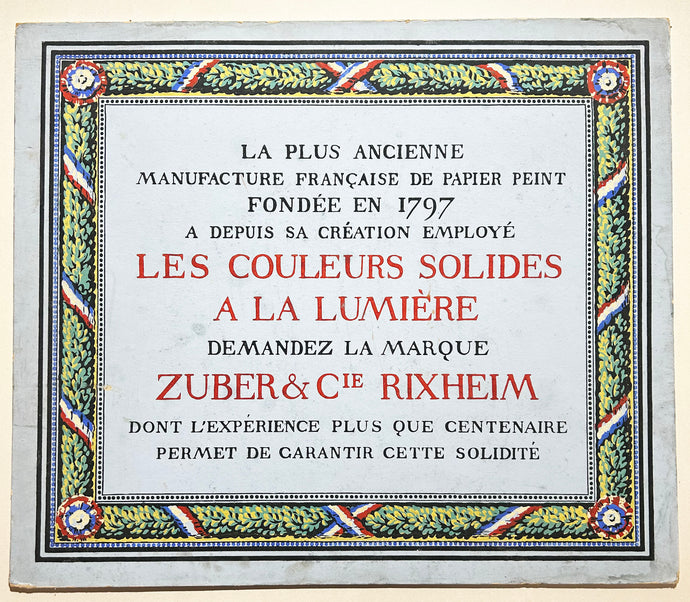 Placard publicitaire pour la Manufacture française de papier peint Zuber & Cie Rixheim.  c.1900.