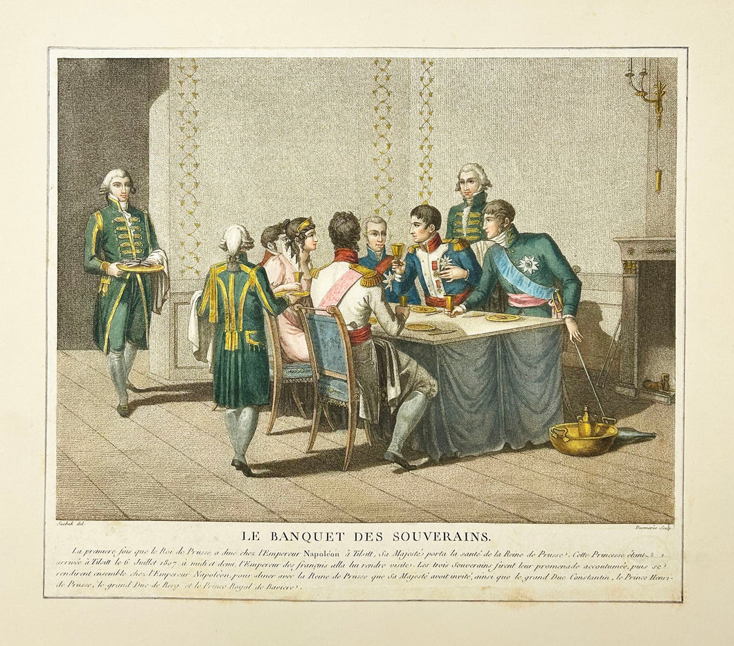 Le banquet des Souverains (à Tilsitt, le 6 juillet 1807). La première fois que le roi roi de Prusse a dîné chez l'Empereur Napoléon, à Tilsitt […].  Après 1807.