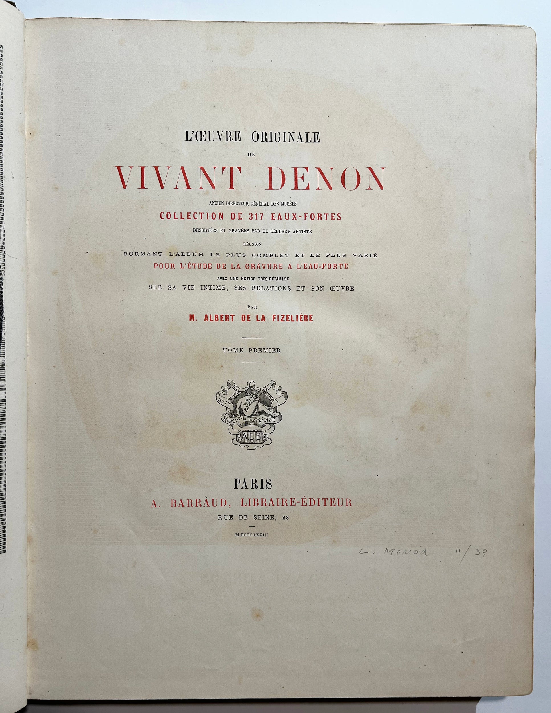 L'œuvre originale de Vivant Denon, Collection de 317 eaux-fortes dessinées et gravées par ce célèbre artiste.  1873.
