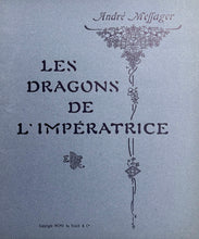 Charger l&#39;image dans la galerie, Couverture pour la partition &quot;Les Dragons de l&#39;Impératrice&quot; (André Messager). 1905.
