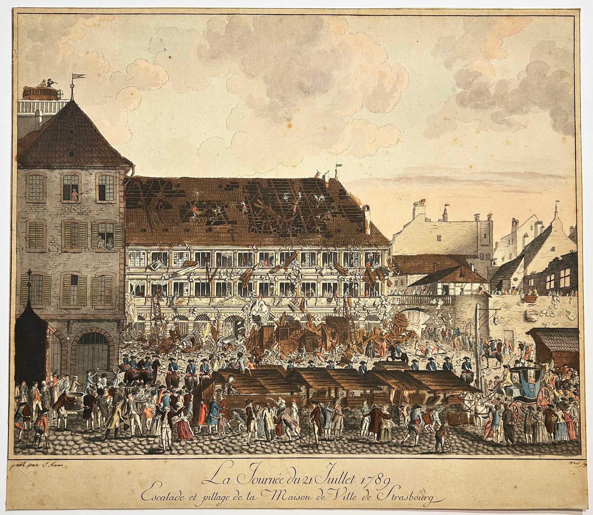 La journée du 21 juillet 1789. Escalade et pillage de la Maison de Ville de Strasbourg.  1789. Gravure en couleurs par Weis. 