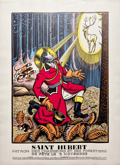 Jean CHIEZE - Saint Hubert, patron des chasseurs et des forestiers. 1940. Bois gravé, colorié au pochoir. 