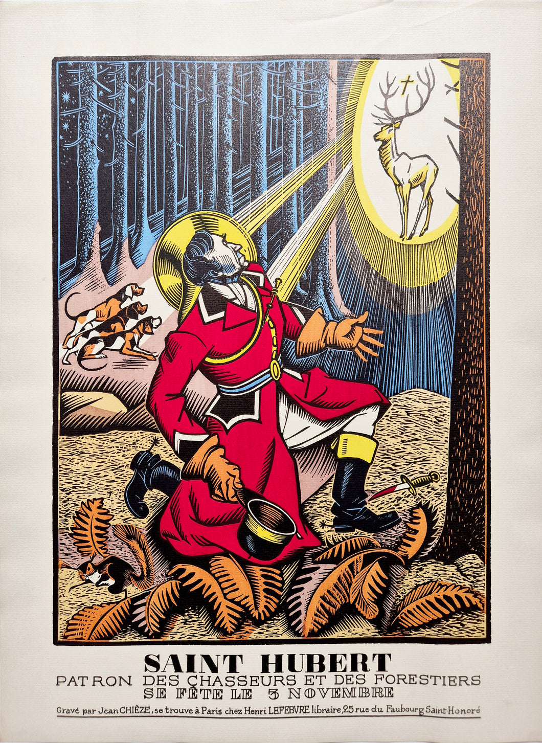Jean CHIEZE - Saint Hubert, patron des chasseurs et des forestiers. 1940. Bois gravé, colorié au pochoir. 