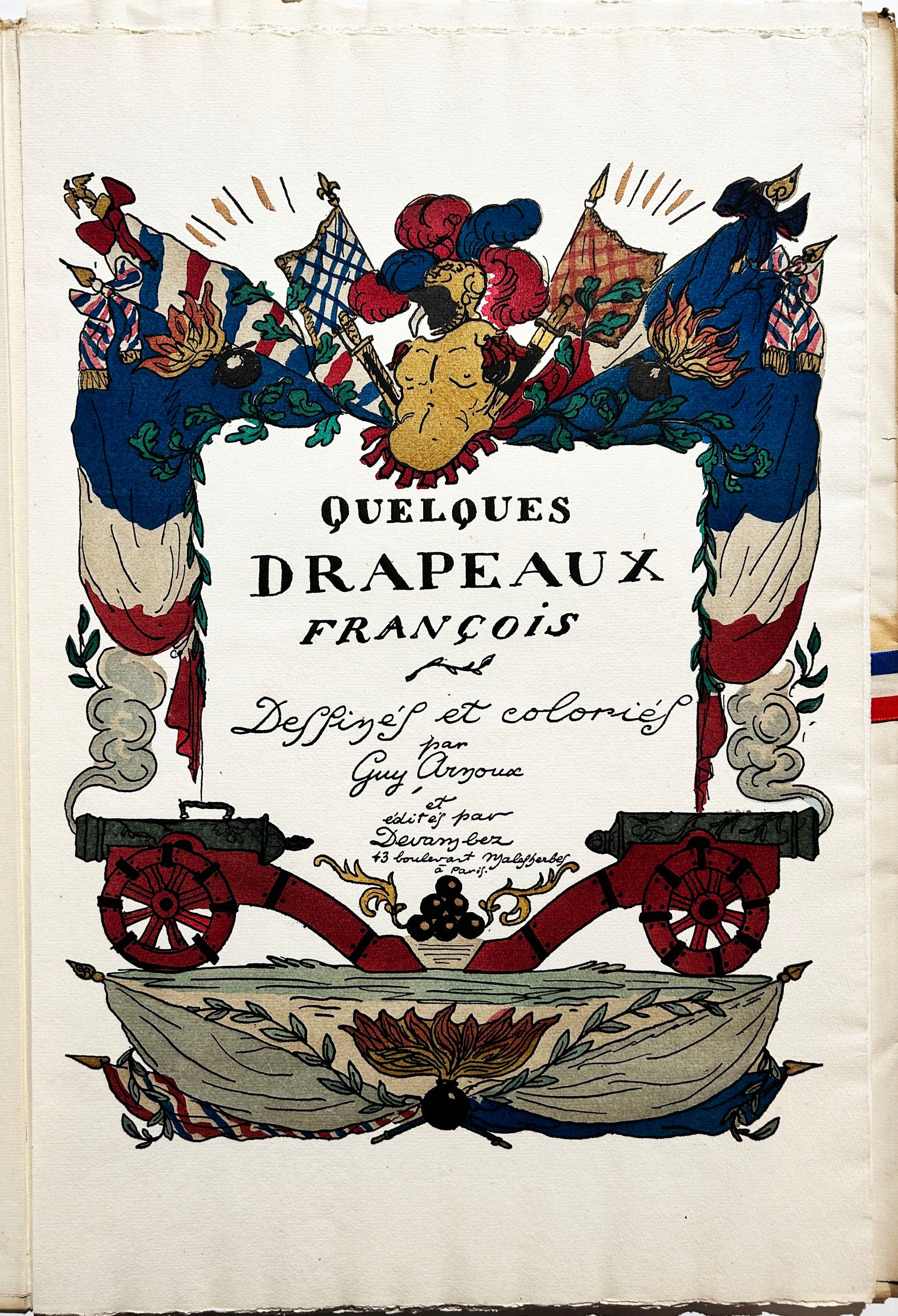 Guy ARNOUX - Quelques drapeaux français.  1917. Portfolio complet de ses 10 planches coloriées pochoir et une page de titre. 