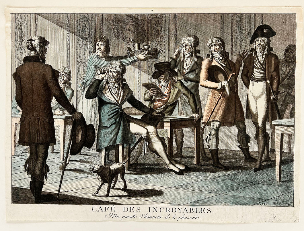 Café des Incroyables. Ma parole d'honneur ils te plaisante.  1797.