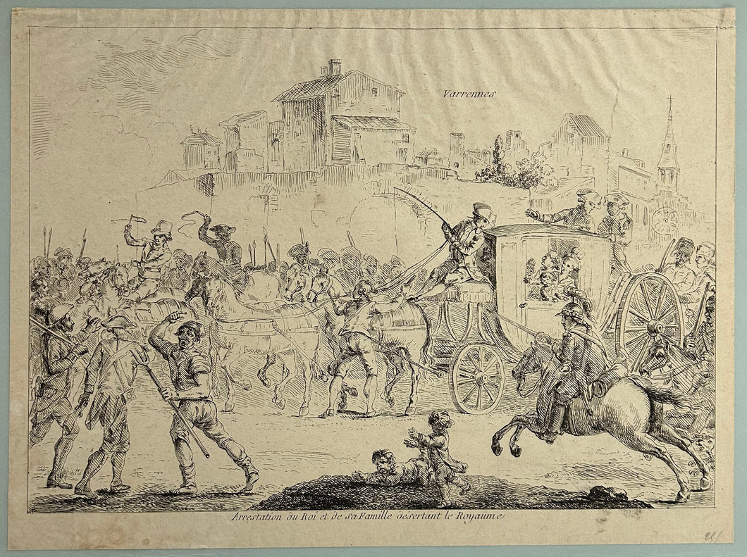 Arrestation du Roi et de sa Famille désertant le Royaume.  1791.