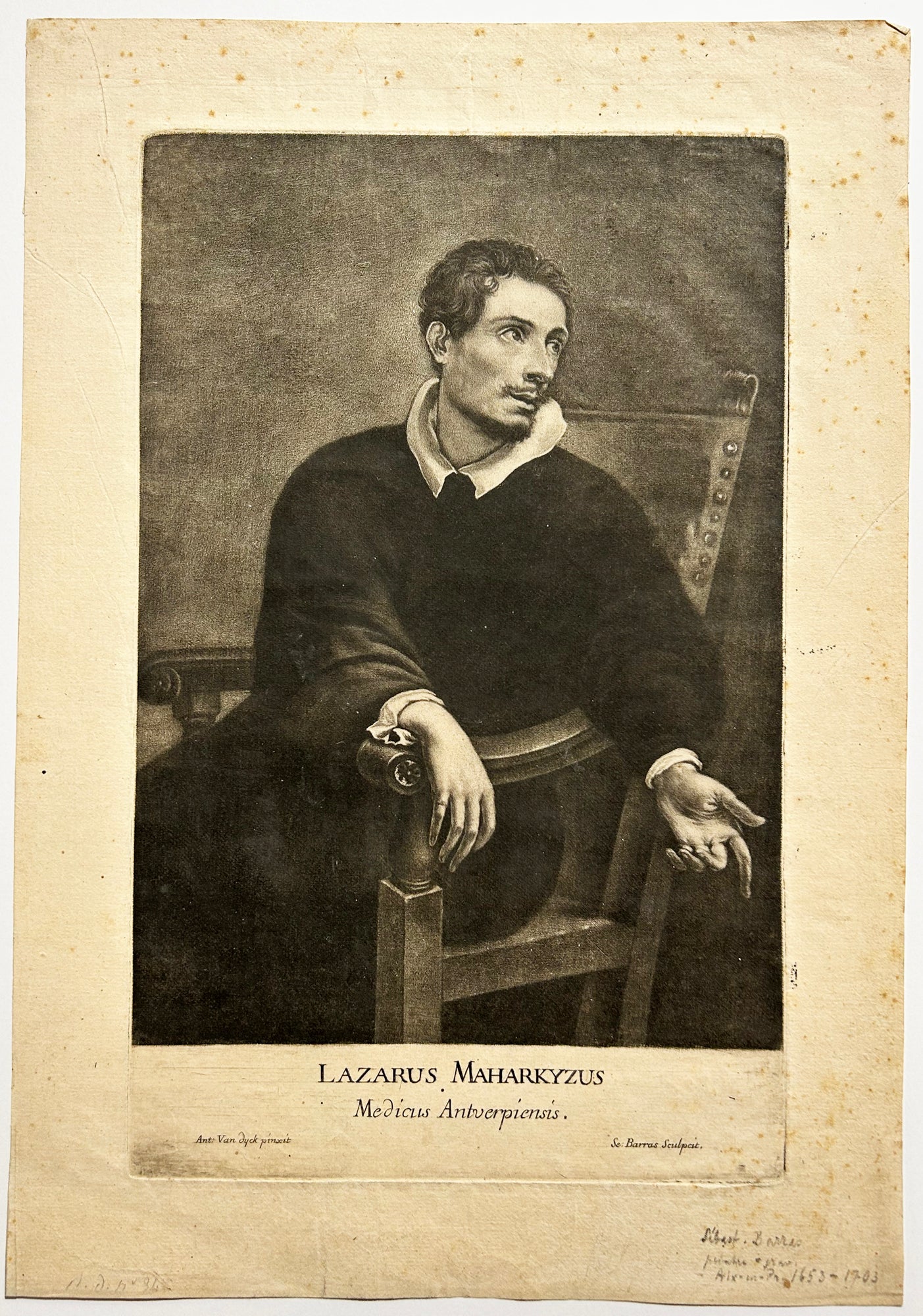 Sébastien BARRAS - Portrait du médecin anversois Lazarus Maharkyzus (Lazarus Marquis). Manière noire d'après Anton Van Dyck (Anvers 1599 † Blackfriars (près de Londres) 1641). 