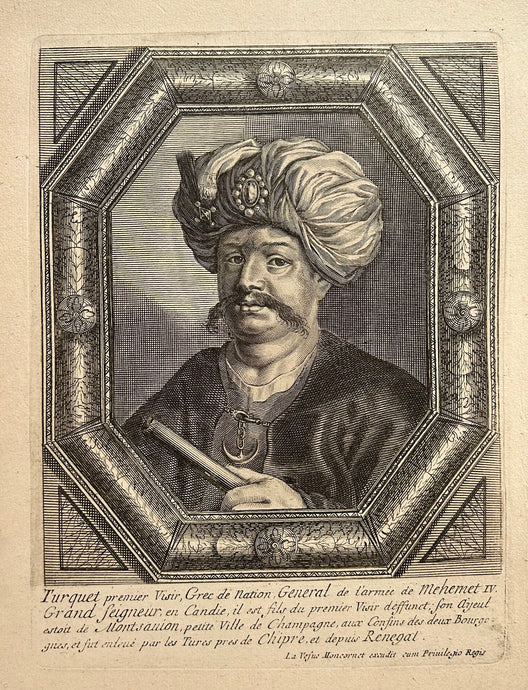 Balthazar MONTCORNET - Portrait de Turquet, premier Visir, Grec de Nation, Général de l'Armée de Mehemet IV. Fazil Ahmed Koproli Pacha.  c.1660. Gravure.