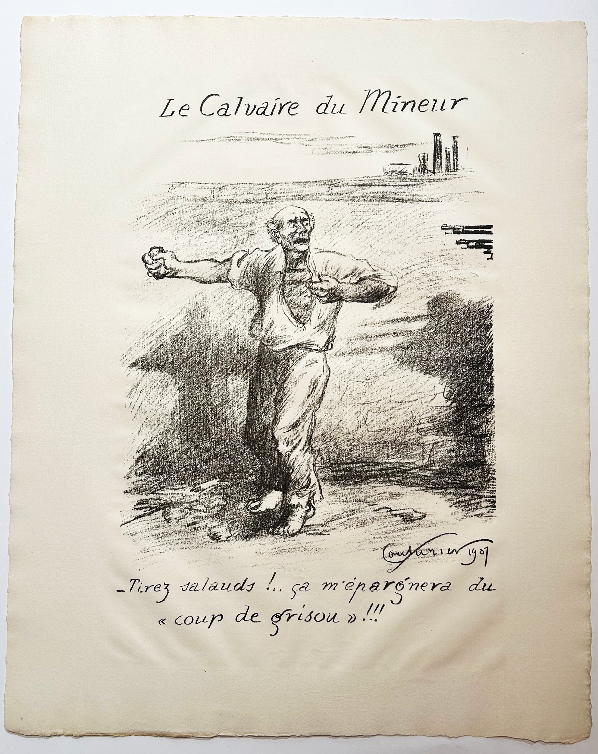 Edouard COUTURIER - Le Calvaire du Mineur. – Tirez salauds ! ça m’épargnera du « coup de grisou » ! 1901. Lithographie. 