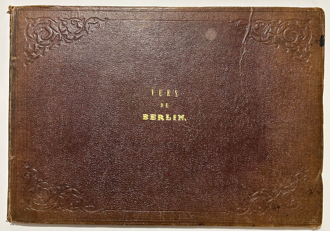 Vues de Berlin. c.1830-1840.