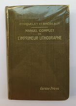 Charger l&#39;image dans la galerie, Manuel complet de l’imprimeur lithographe, à la presse à bras et à la machine.
