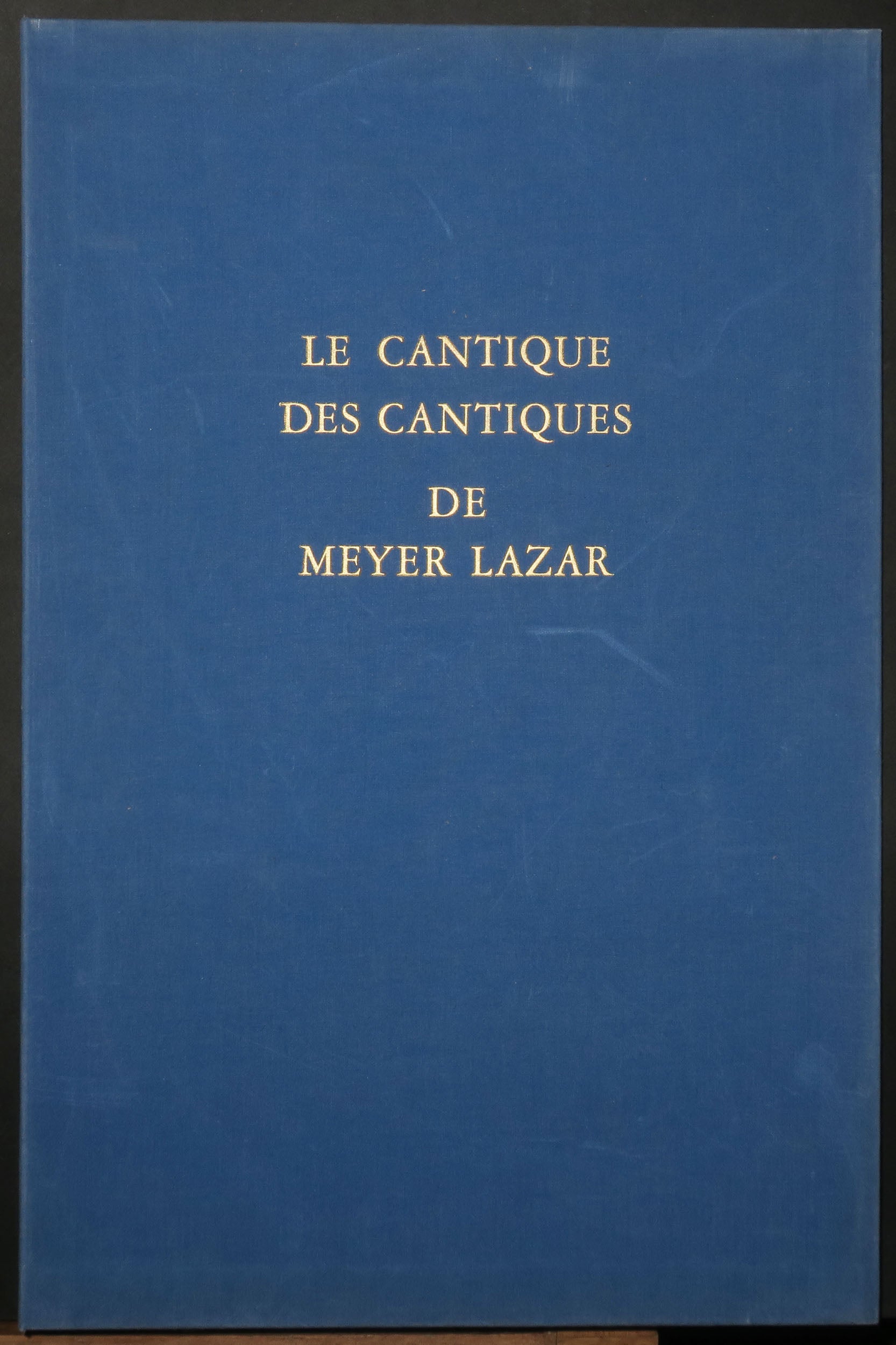 Le Cantique des Cantiques de Meyer Lazar, (Bible), 1974.