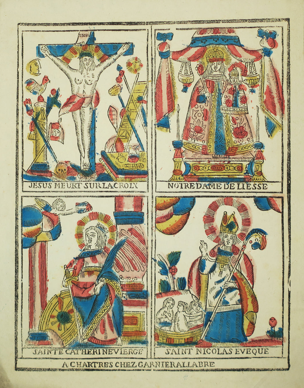 Page de 4 sujets: Jésus meurt sur la croix; Notre-Dame de Liesse; Sainte Catherine Vierge & Saint Nicolas Evêque.