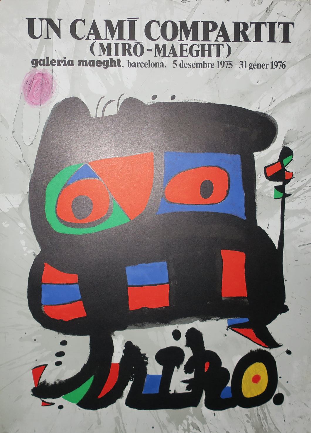 Un Cami compartit (Miró-Maeght). 1976.