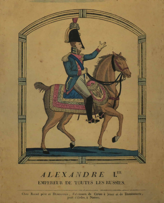 Alexandre Ier, Empereur de toutes les Russies. 