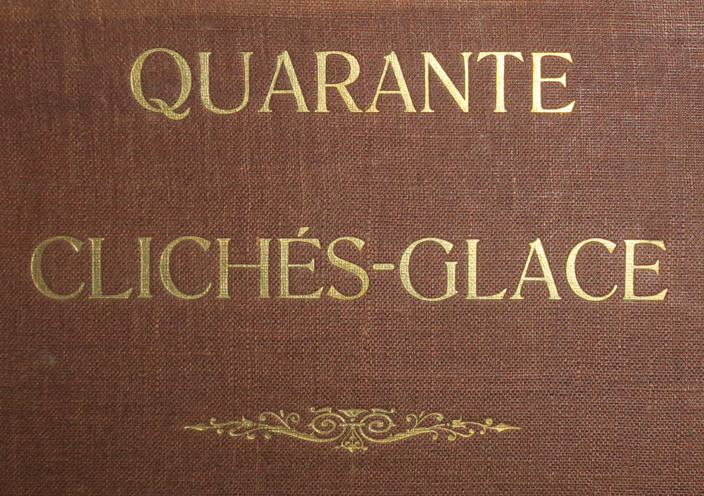Quarante Clichés-Glace, tirés sur les plaques provenant de la Collection de M. Cuvelier.