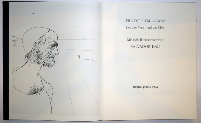 Ernest Hemingway, Der Alte Mann und das Meer. Mit sechs illustrationen von Salvador Dali. 1974.