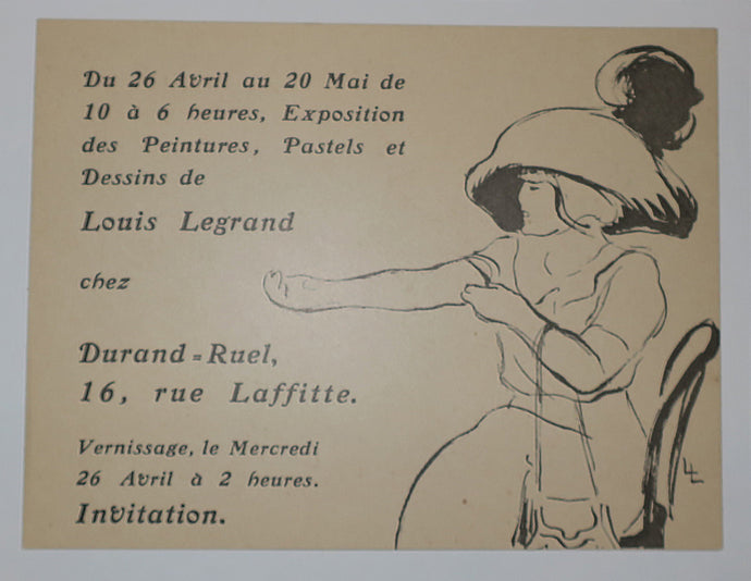 Invitation pour l'Exposition des Peintures, Pastels et Dessins de Louis Legrand chez Durand-Ruel, 16 rue Laffitte, du 26 avril au 20 mai. Vernissage le mercredi 26 avril à 2 heures. 