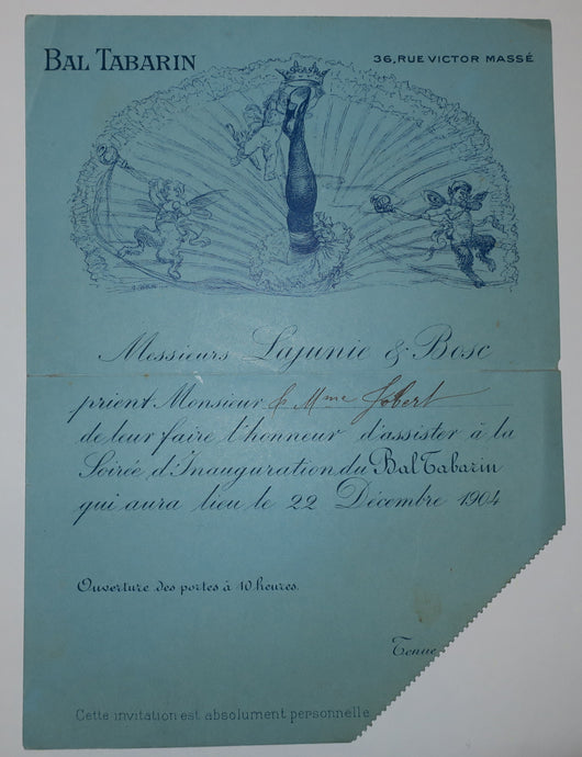 Invitation au Bal Tabarin, 36 rue Victor Massé. Messieurs Lajunie & Bosc prient Monsieur [& Mme Jobert] de leur faire l'honneur d'assister à la Soirée d'Inauguration du Bal Tabarin qui aura lieu le 22 décembre 1904. 