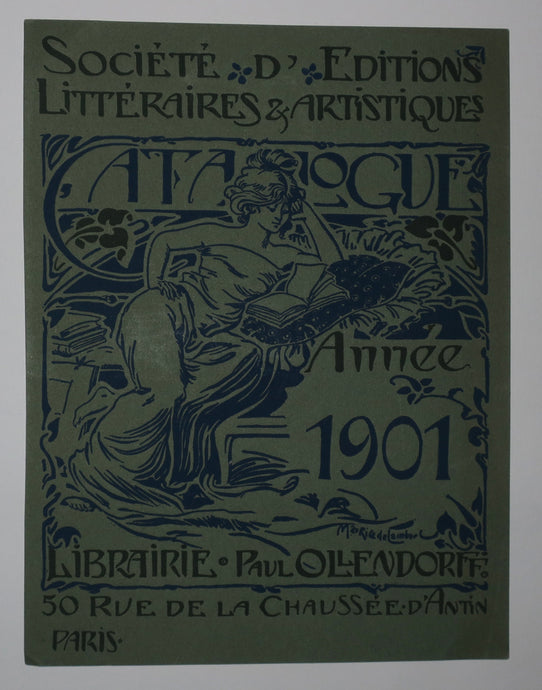 Annonce de parution pour la Société d'Editions littéraires & artistiques, Catalogue Année 1901, à la Librairie Paul Ollendorff, 50 rue de la Chaussée d'Antin, à Paris. (Jeune femme lisant un livre). 